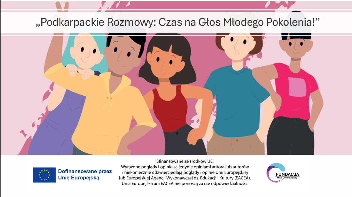 „PODKARPACKIE ROZMOWY: CZAS NA GŁOS MŁODEGO POKOLENIA!”