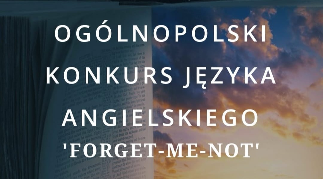 Ogólnopolski konkurs języka angielskiego FORGET- ME- NOT w ZS2 Łańcut.