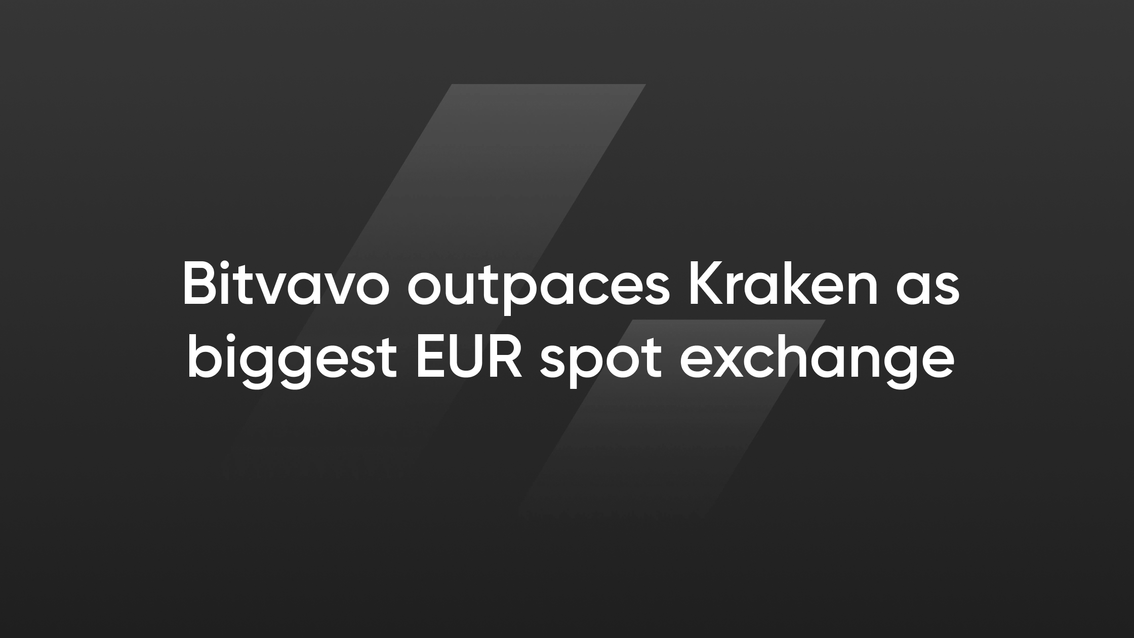 Bitvavo outpaces Kraken as biggest EUR spot exchange | Bitvavo.com