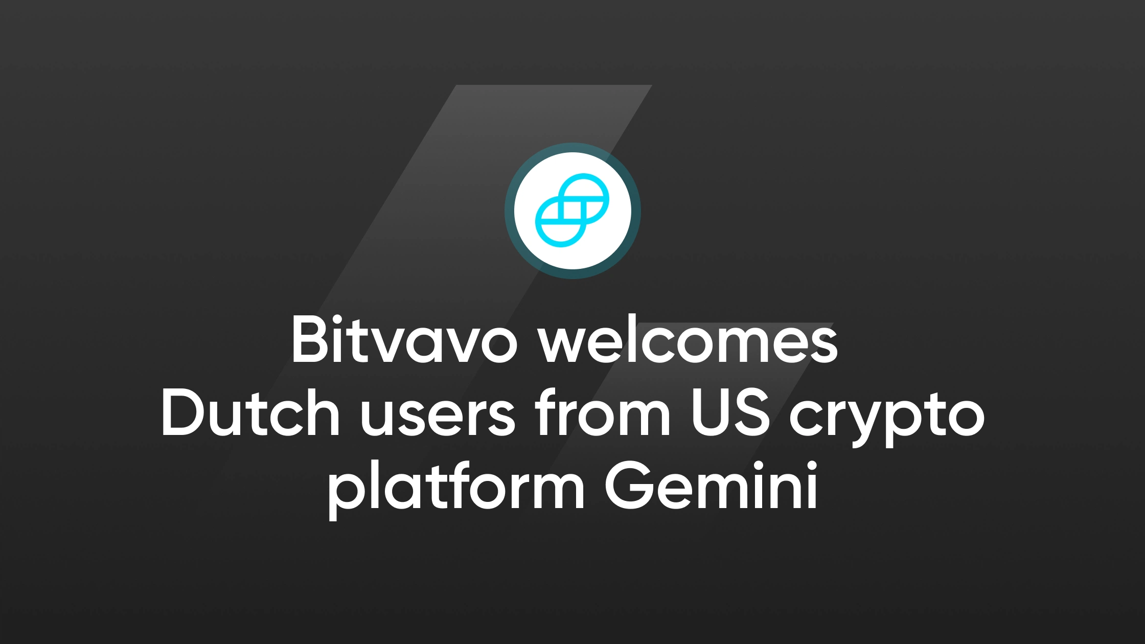 Bitvavo welcomes Dutch users from US crypto platform Gemini | Bitvavo.com