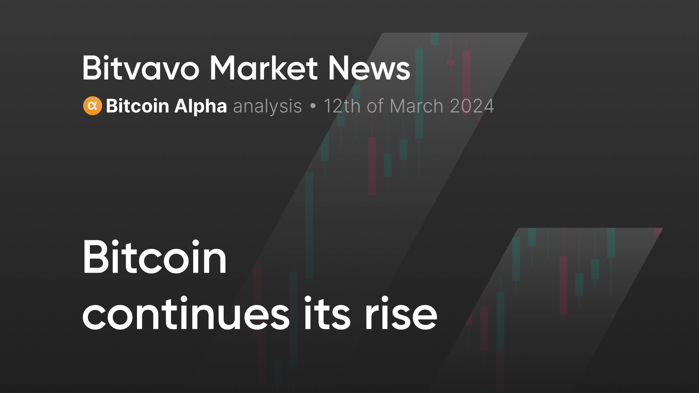 Bitvavo Market News - Bitcoin zet opmars door | Bitvavo.com