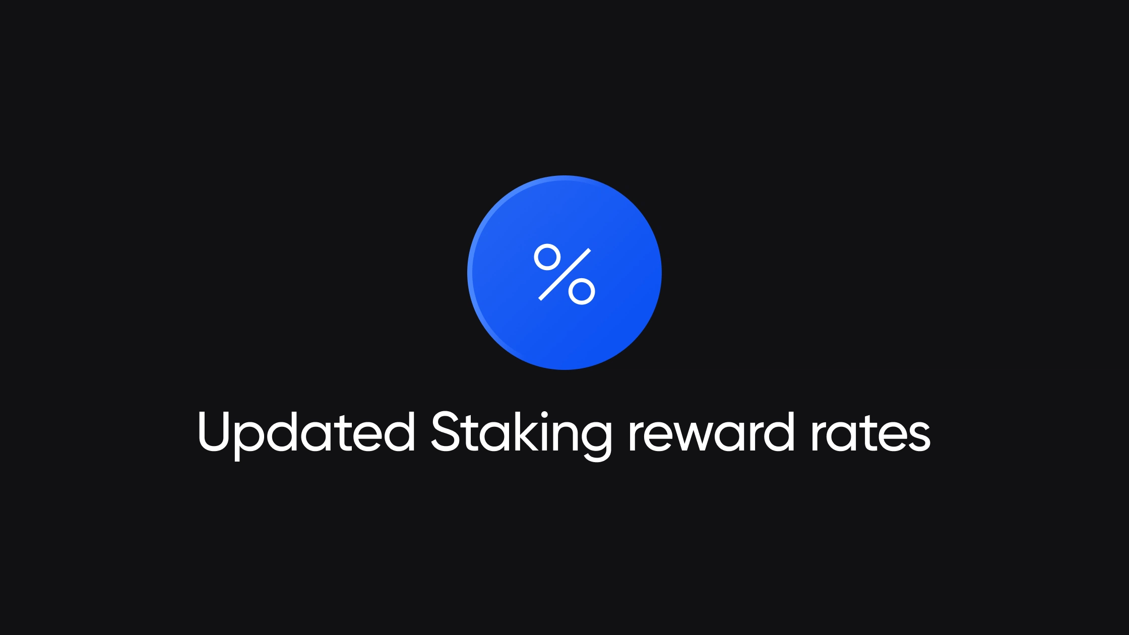 Updated Staking and Lending reward rates
