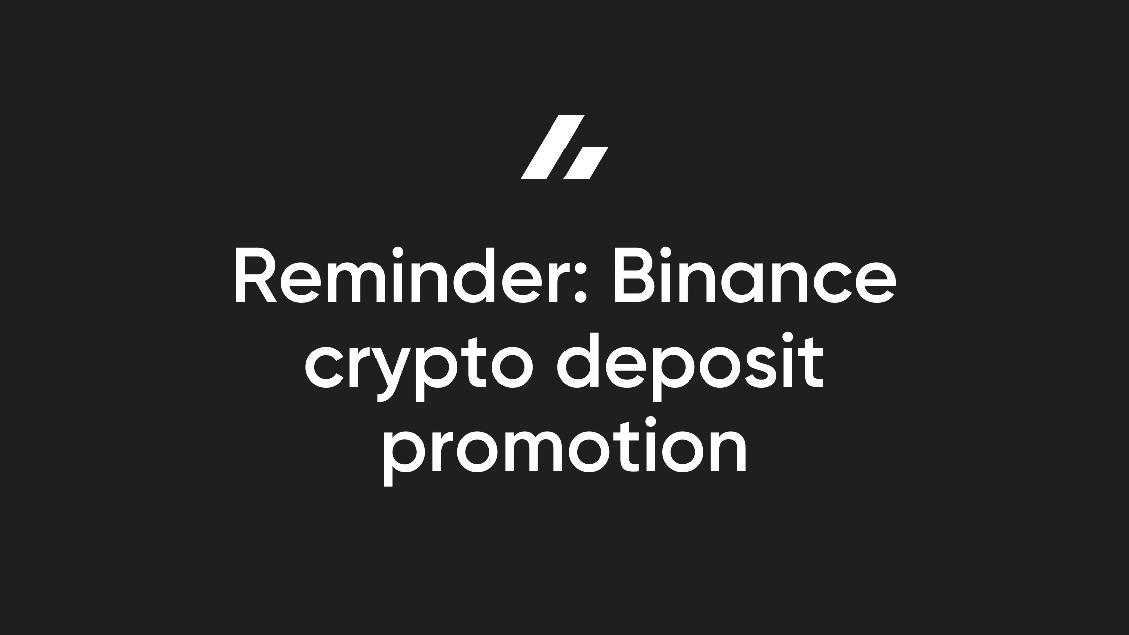 Reminder: Binance crypto deposit promotion | Bitvavo.com