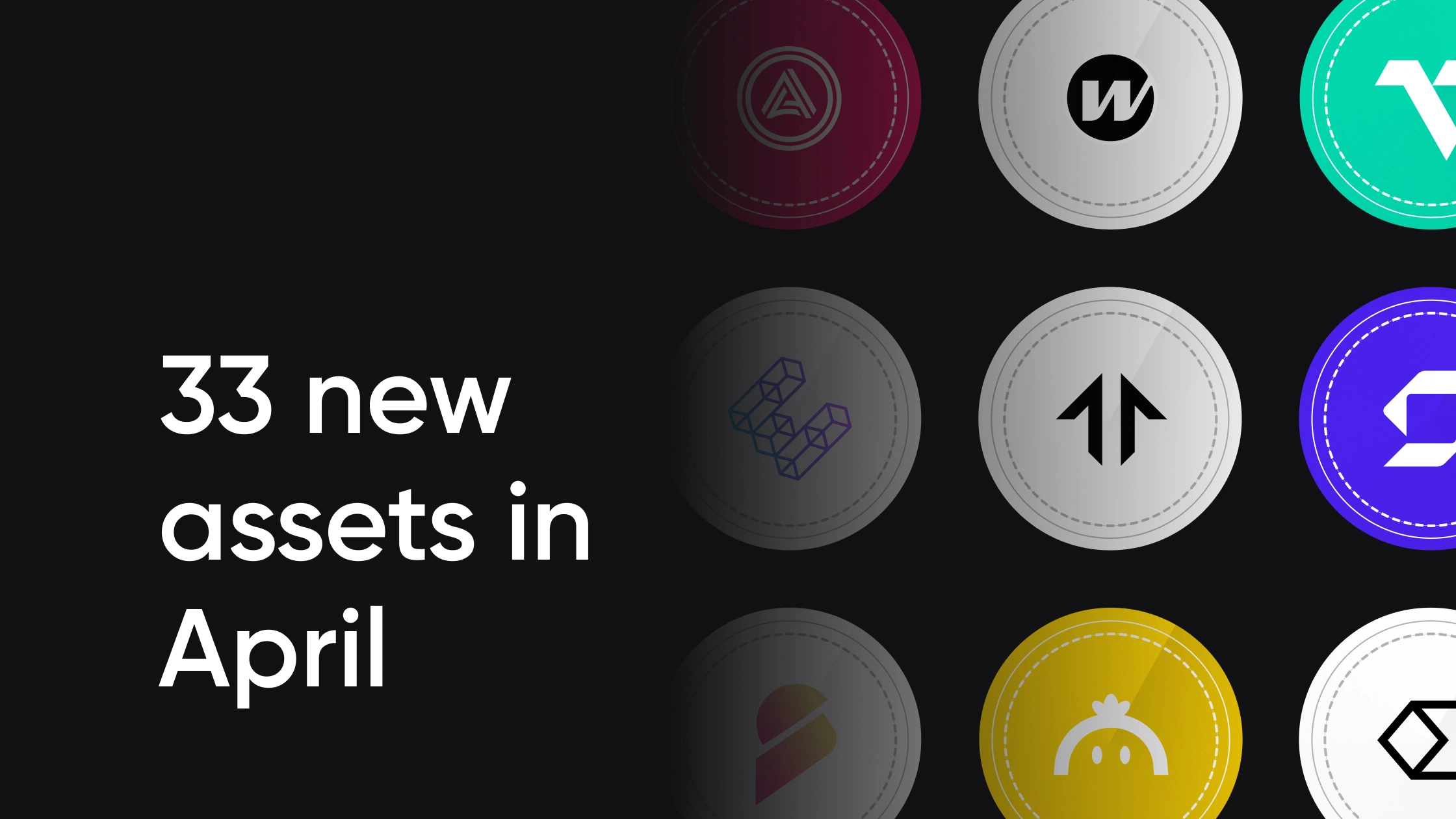 33 new assets in April