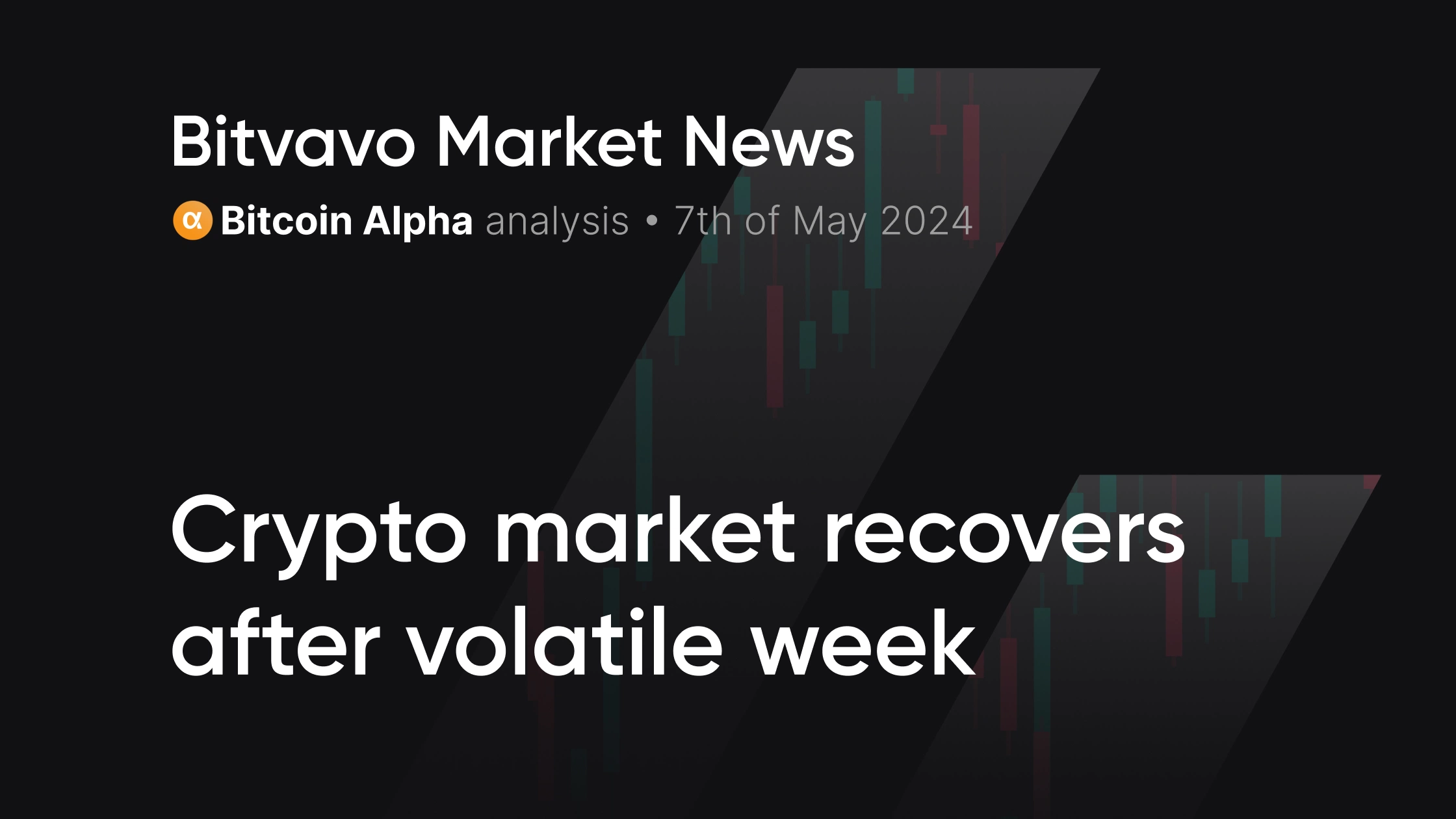 Bitvavo Market News - Crypto market recovers after volatile week |  Bitvavo.com