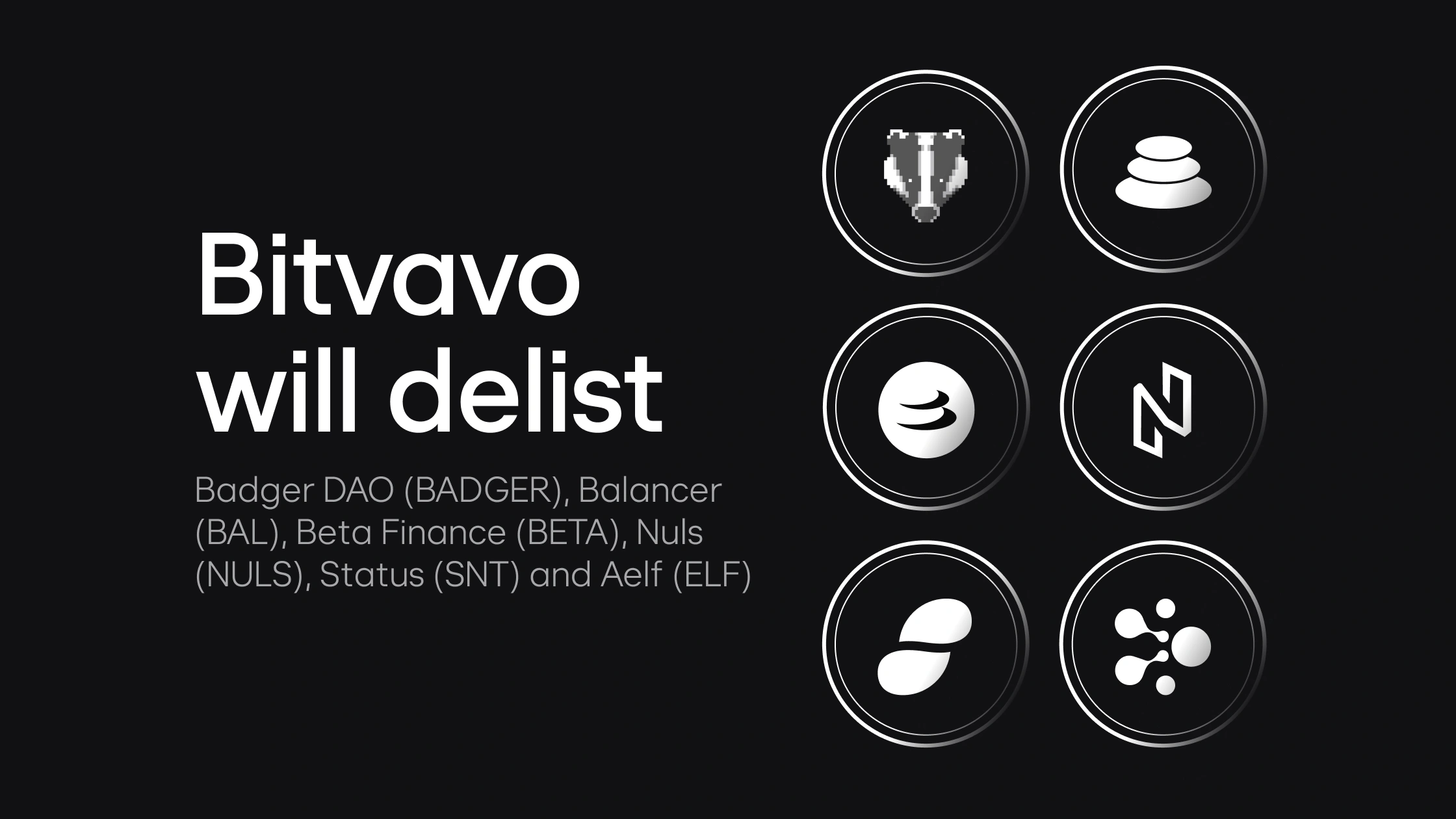 Bitvavo will delist BADGER, BAL, BETA, NULS, SNT, and ELF