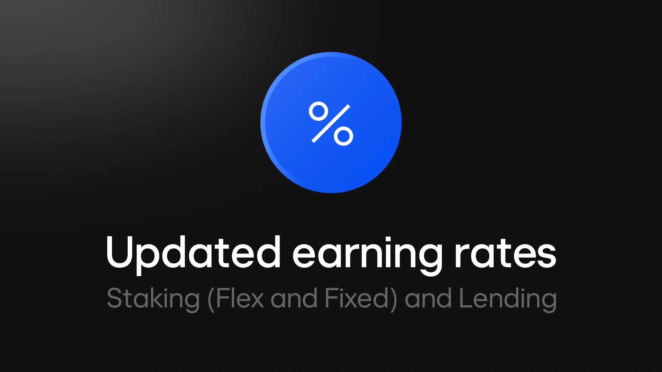 Updated Staking and Lending rates