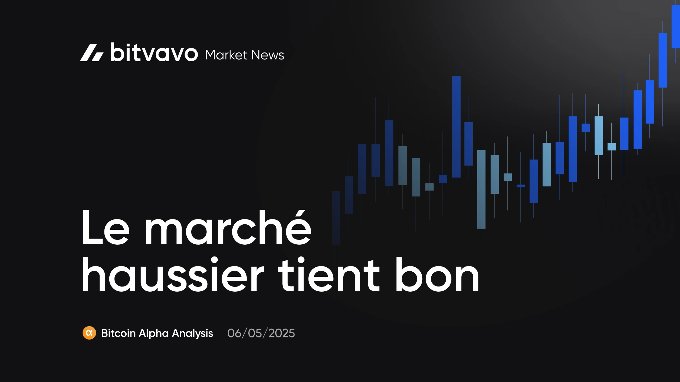 Le marché haussier tient bon