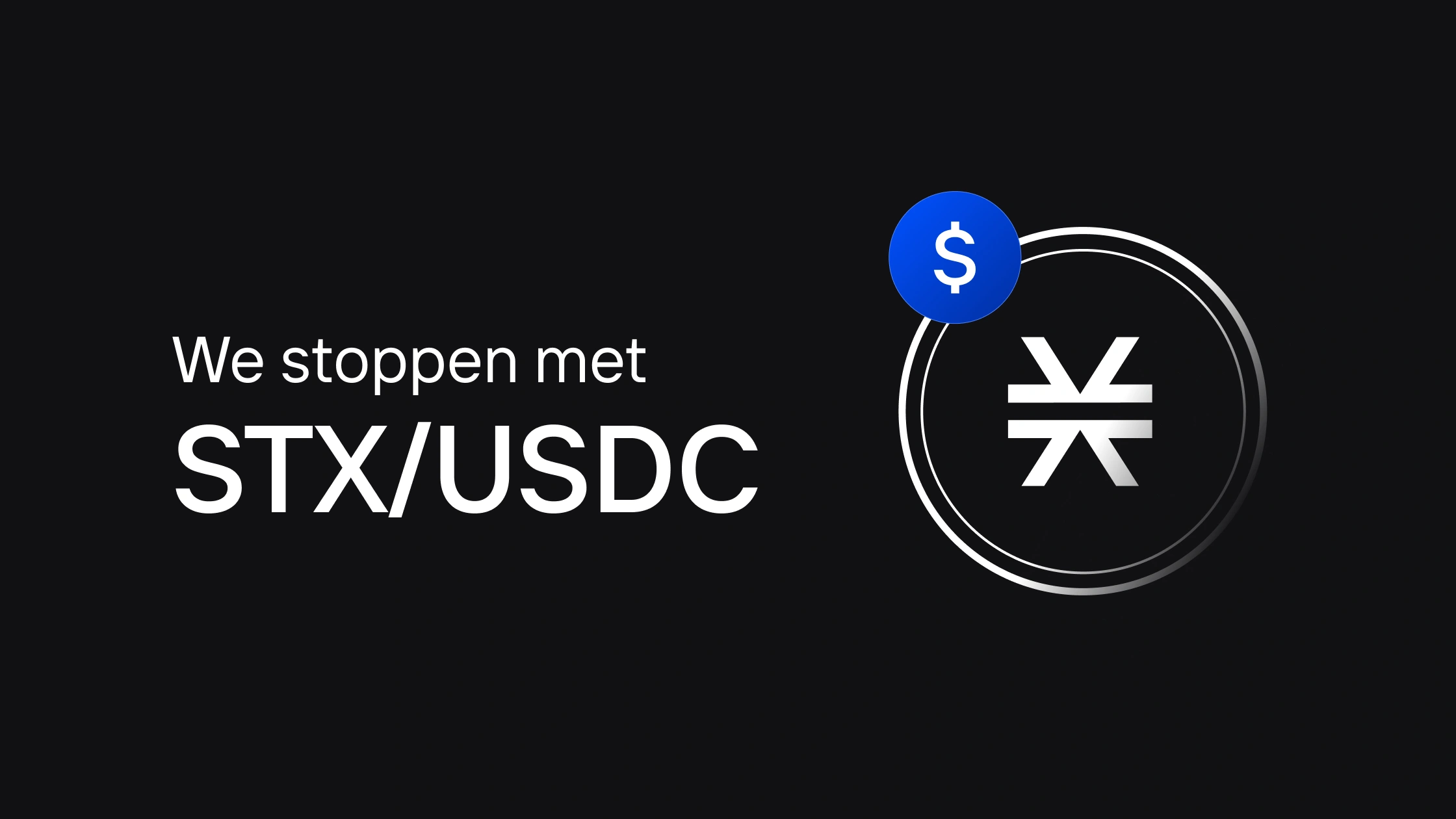 We stoppen met het STX/USDC-trading pair op 5 december