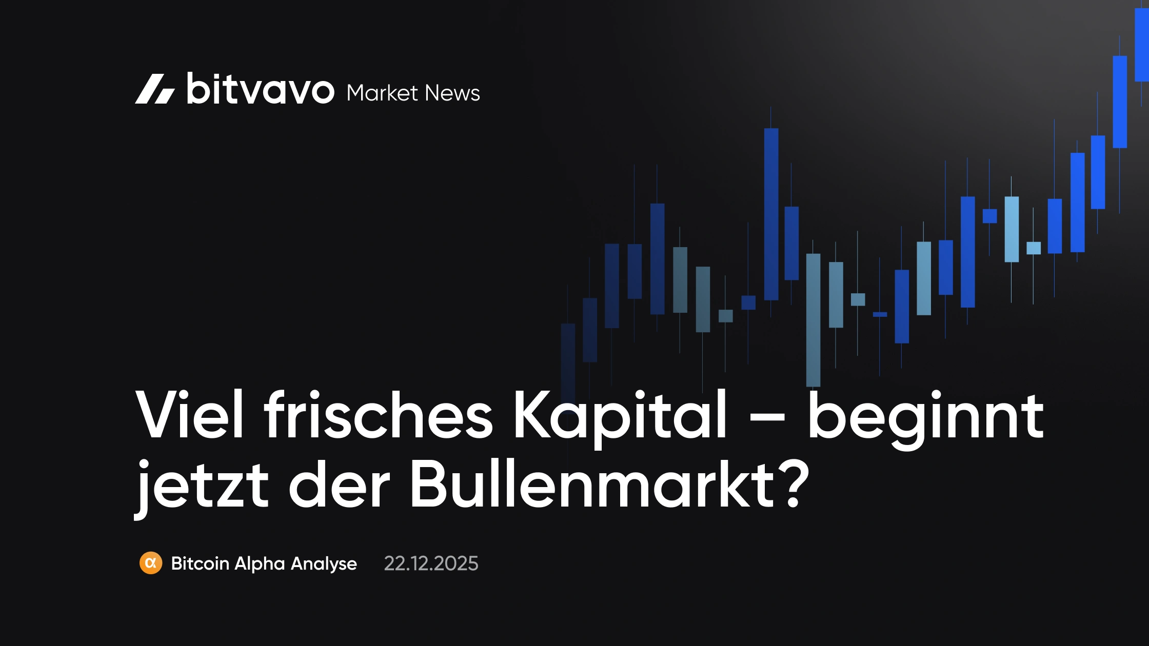 Viel frisches Kapital – beginnt jetzt der Bullenmarkt?