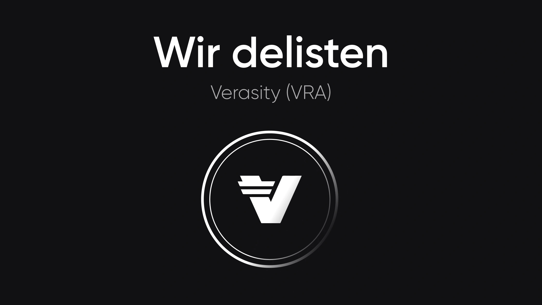 Wir werden VRA delisten