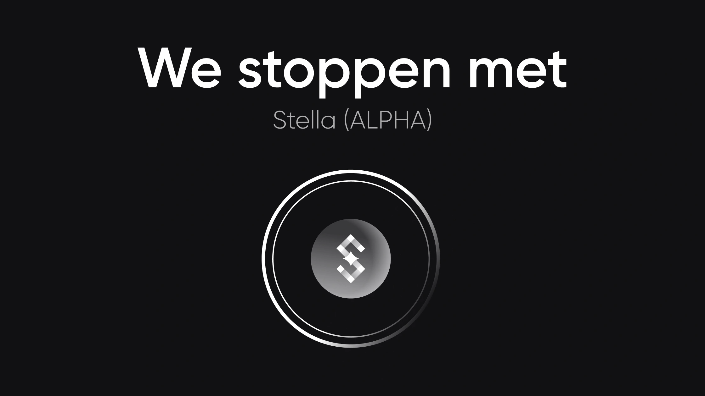 We stoppen met ALPHA