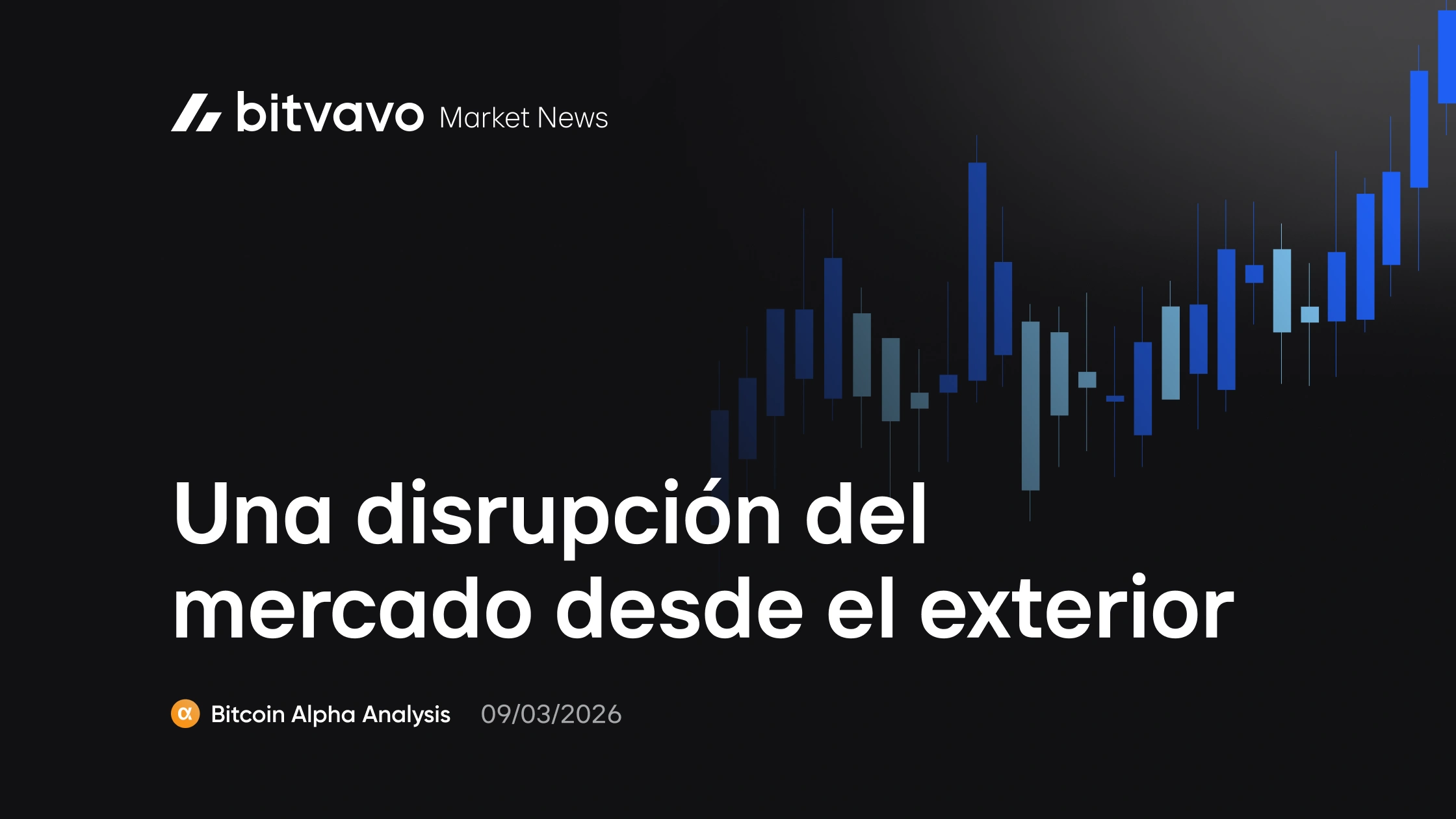 Una disrupción del mercado desde el exterior