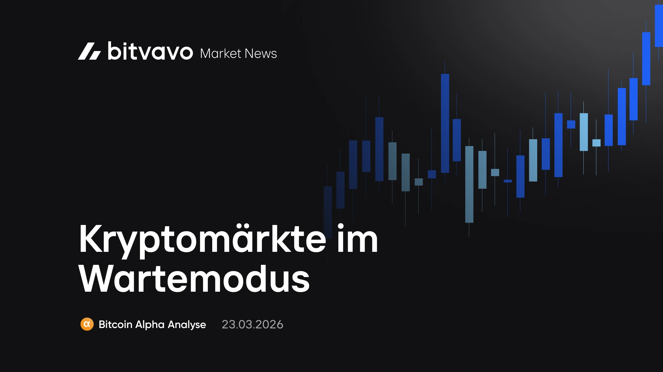 Kryptomärkte im Wartemodus  