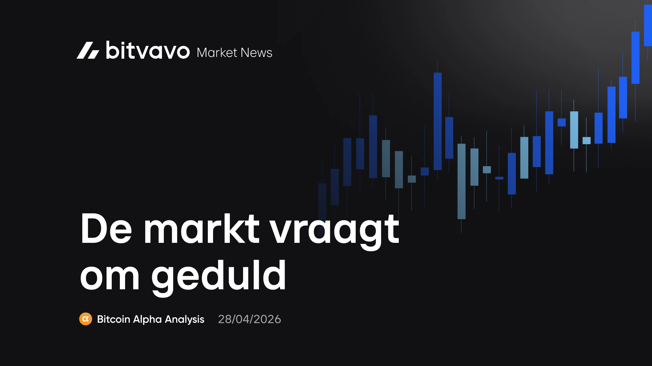 De markt vraagt om geduld
