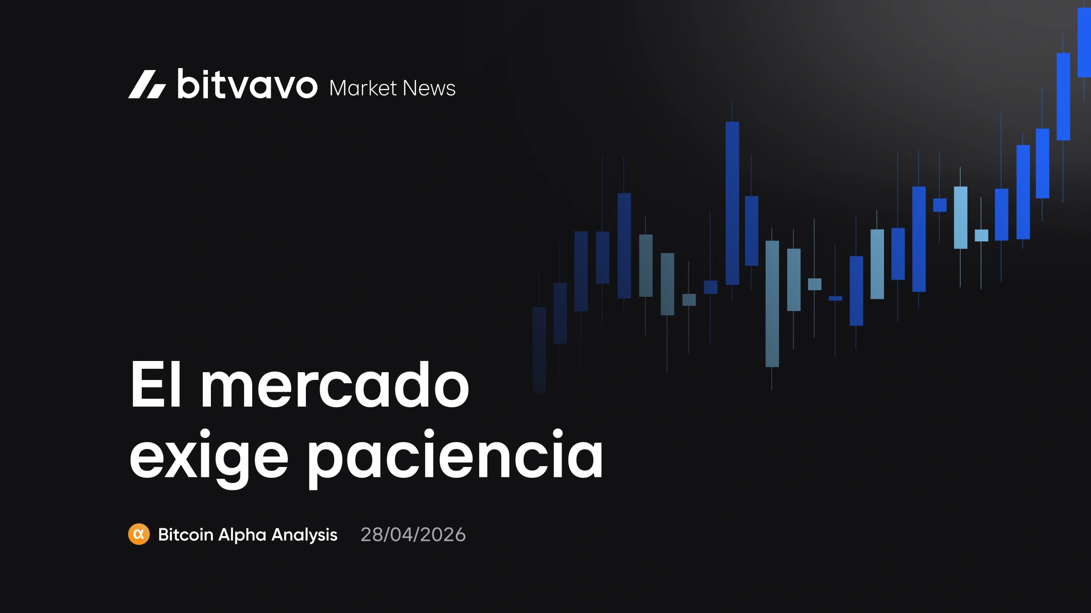 El mercado exige paciencia