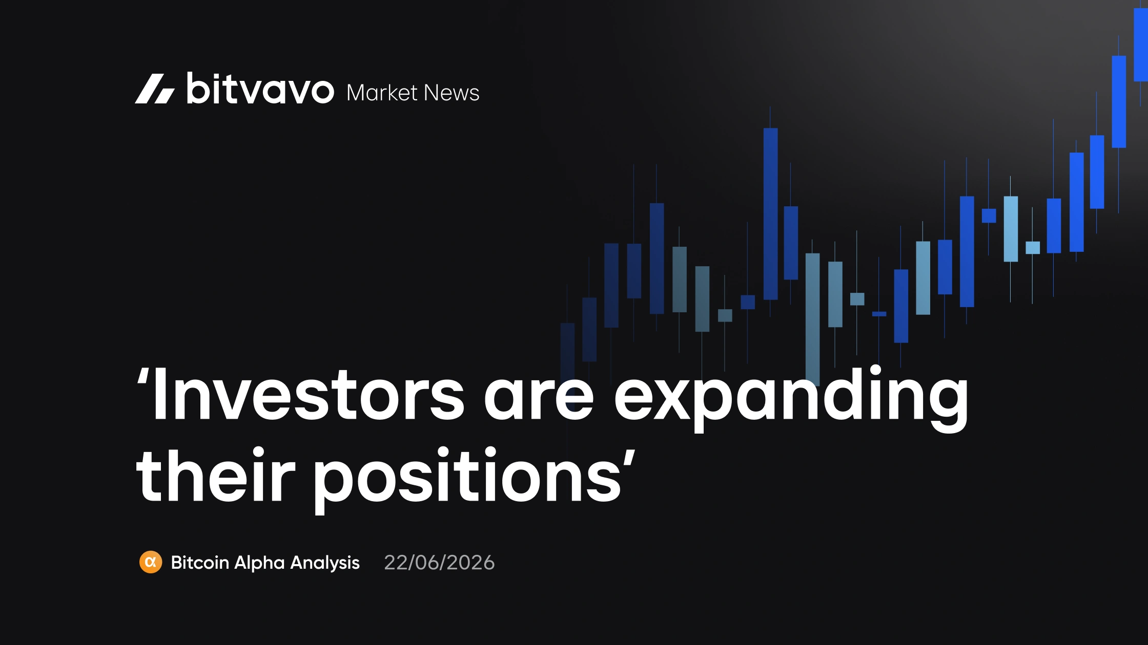 ‘Investors are expanding their positions’
