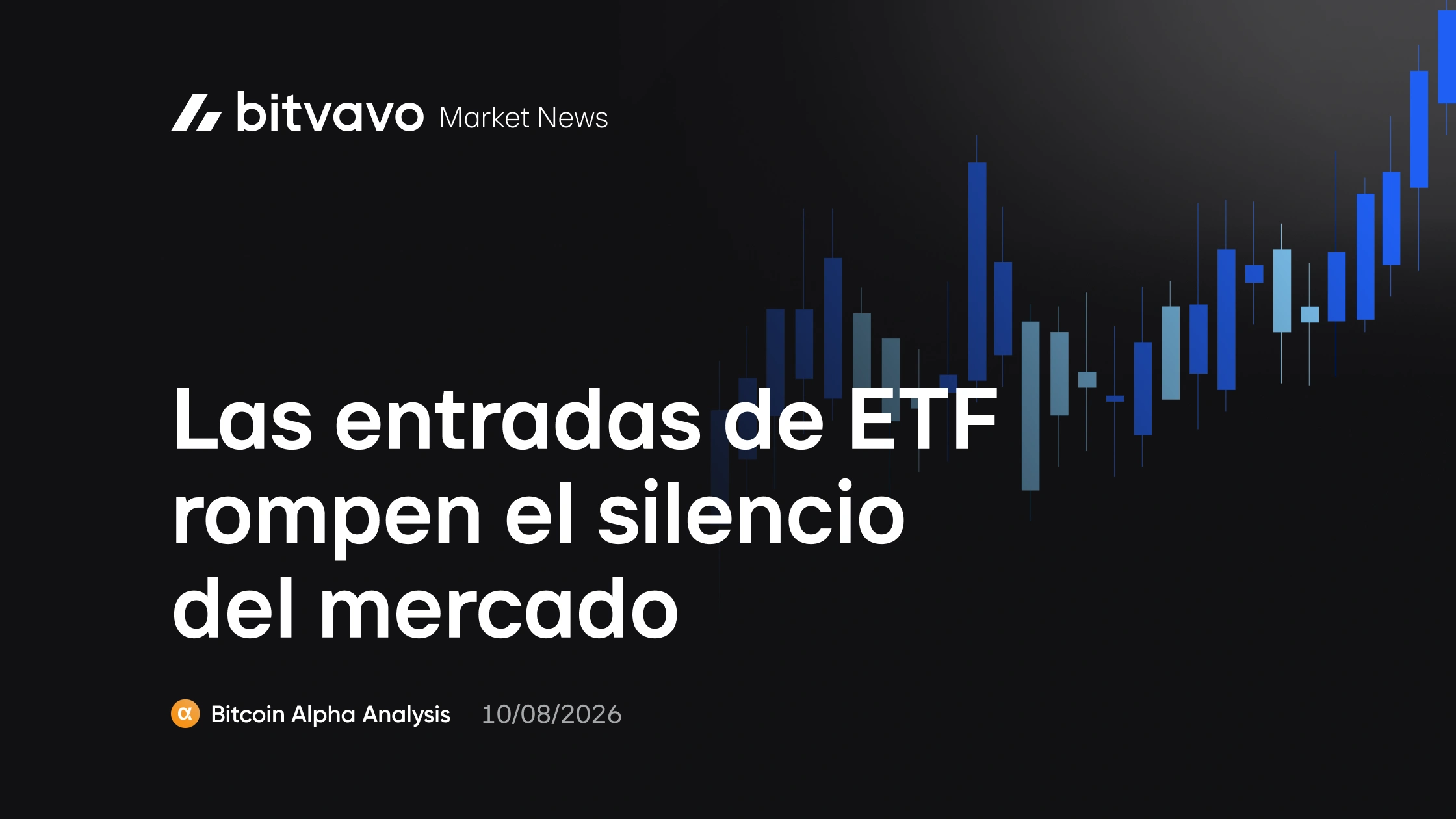 Las entradas de ETF rompen el silencio del mercado