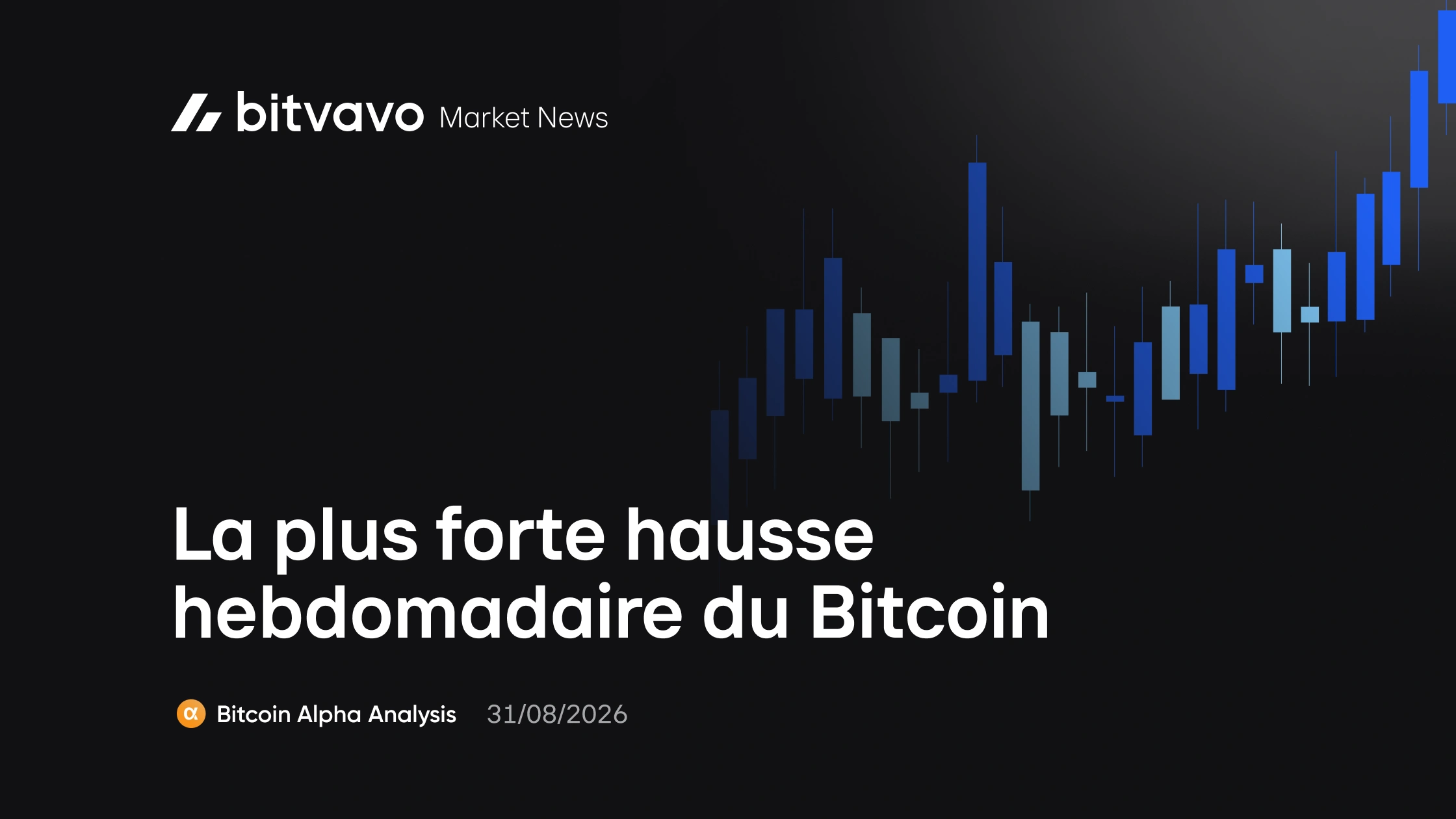 La plus forte hausse hebdomadaire du Bitcoin