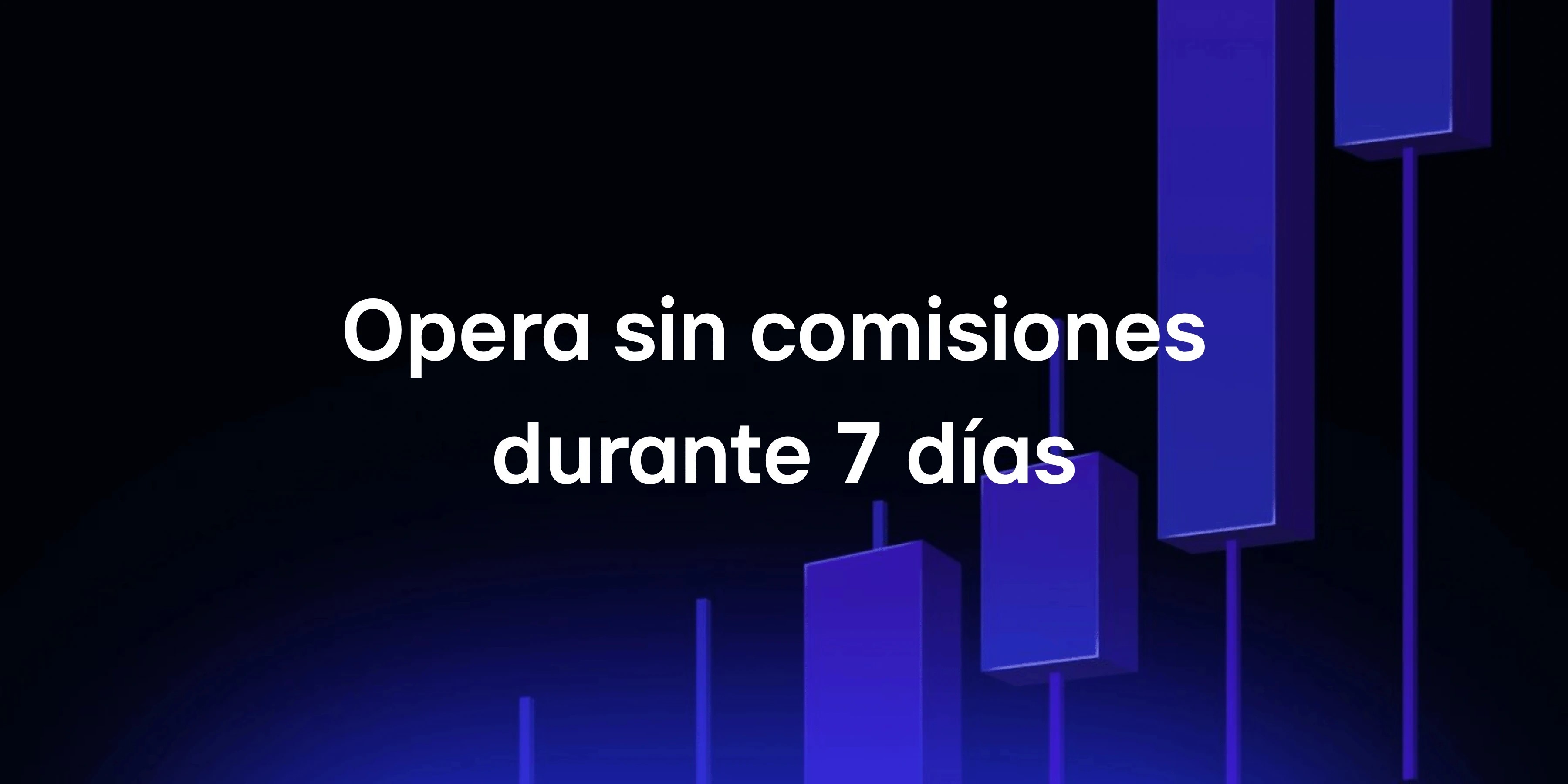 Tus primeros 10.000 € sin comisiones