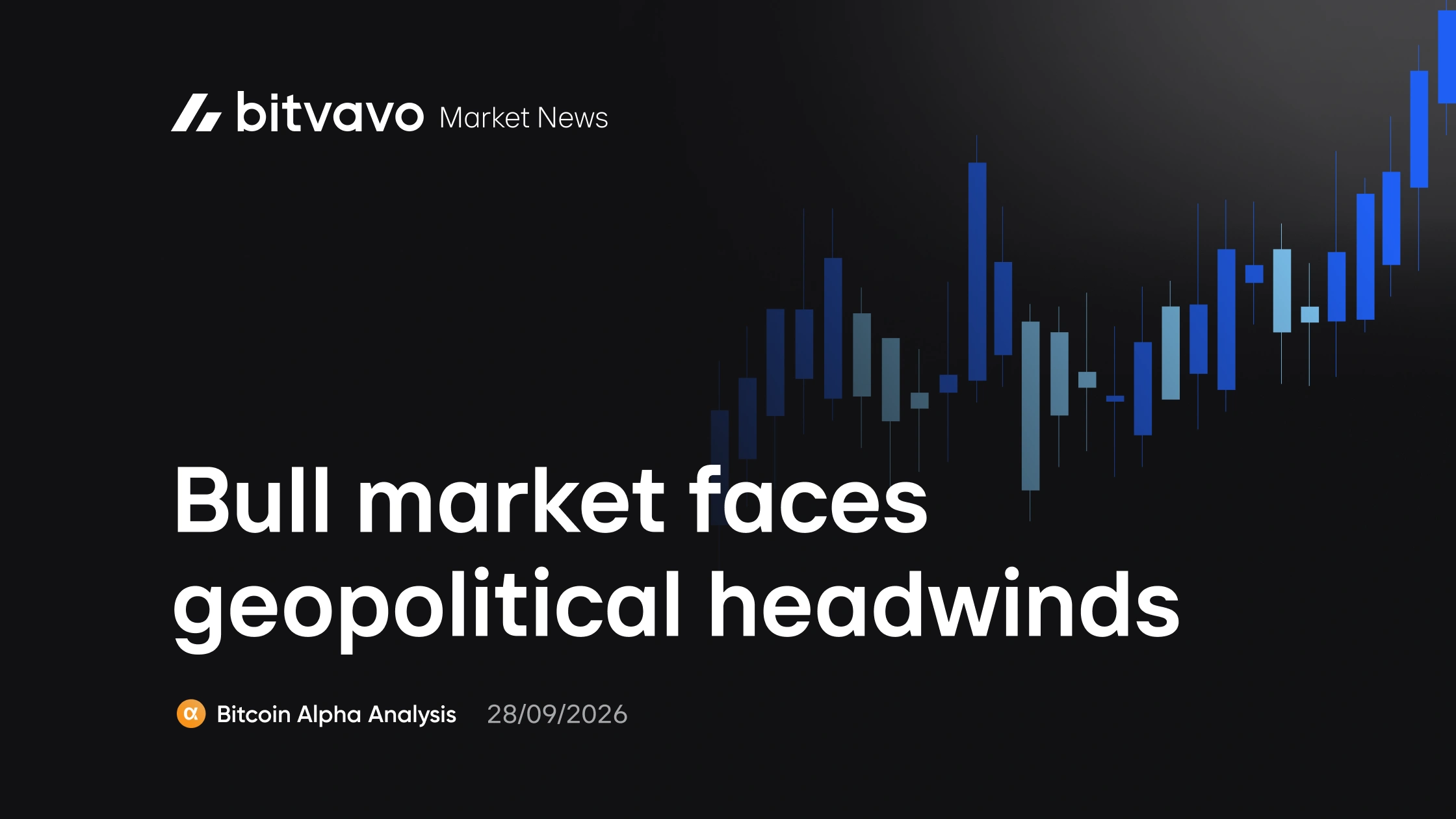 Bull market faces geopolitical headwinds