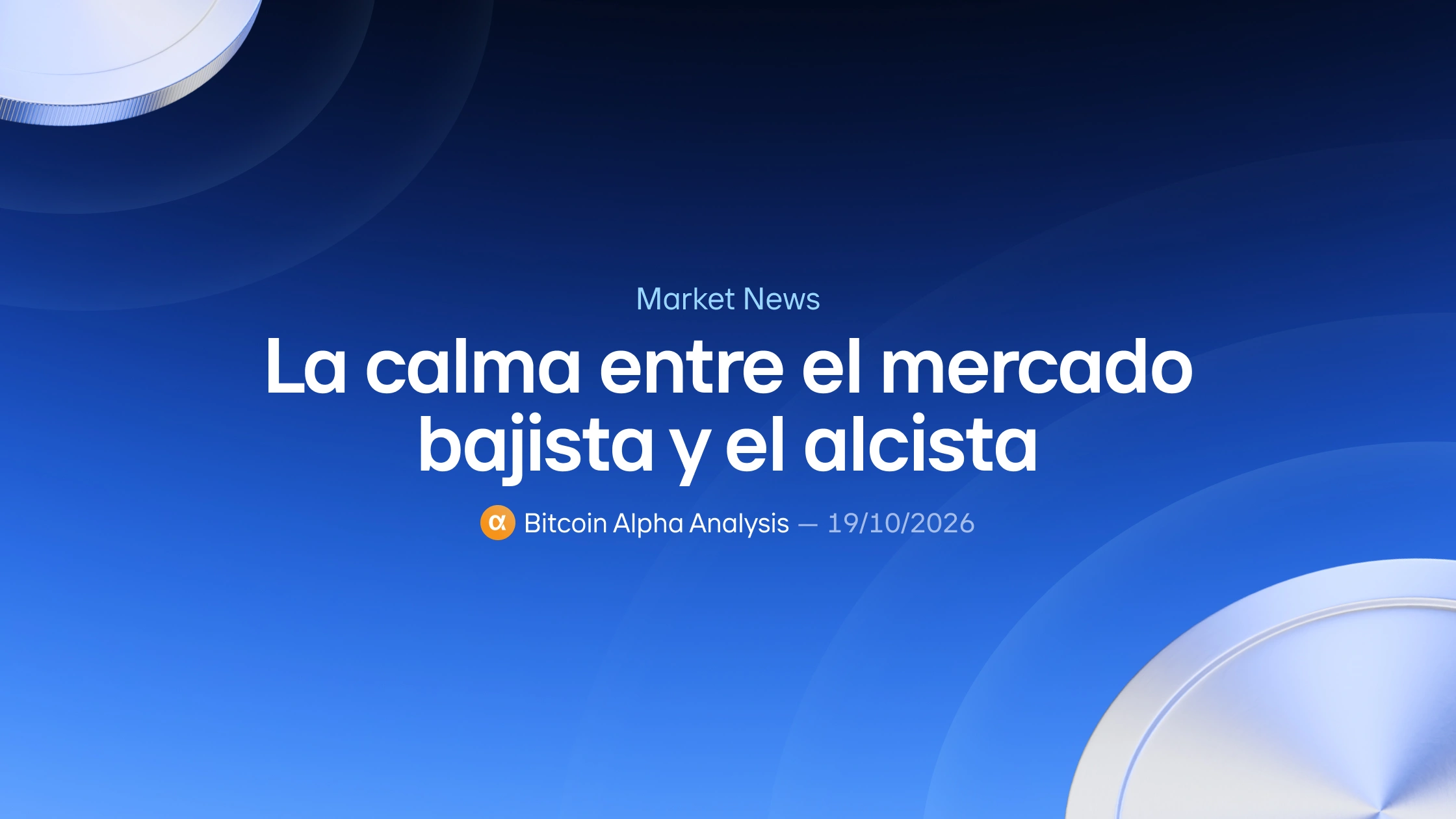 La calma entre el mercado bajista y el alcista