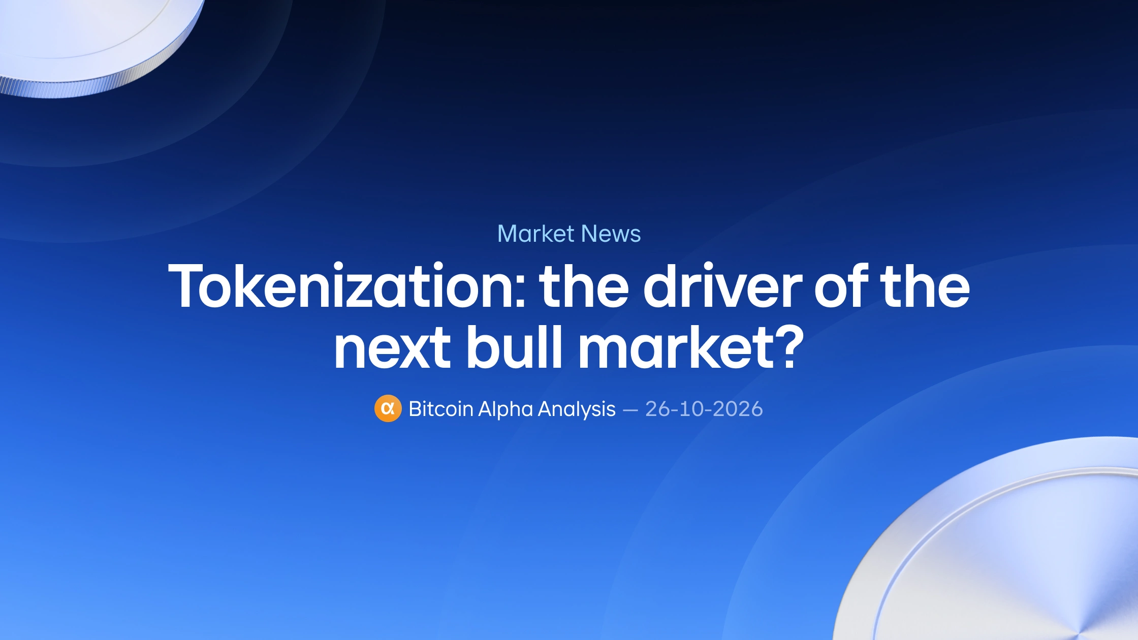 Tokenization: the driver of the next bull market?