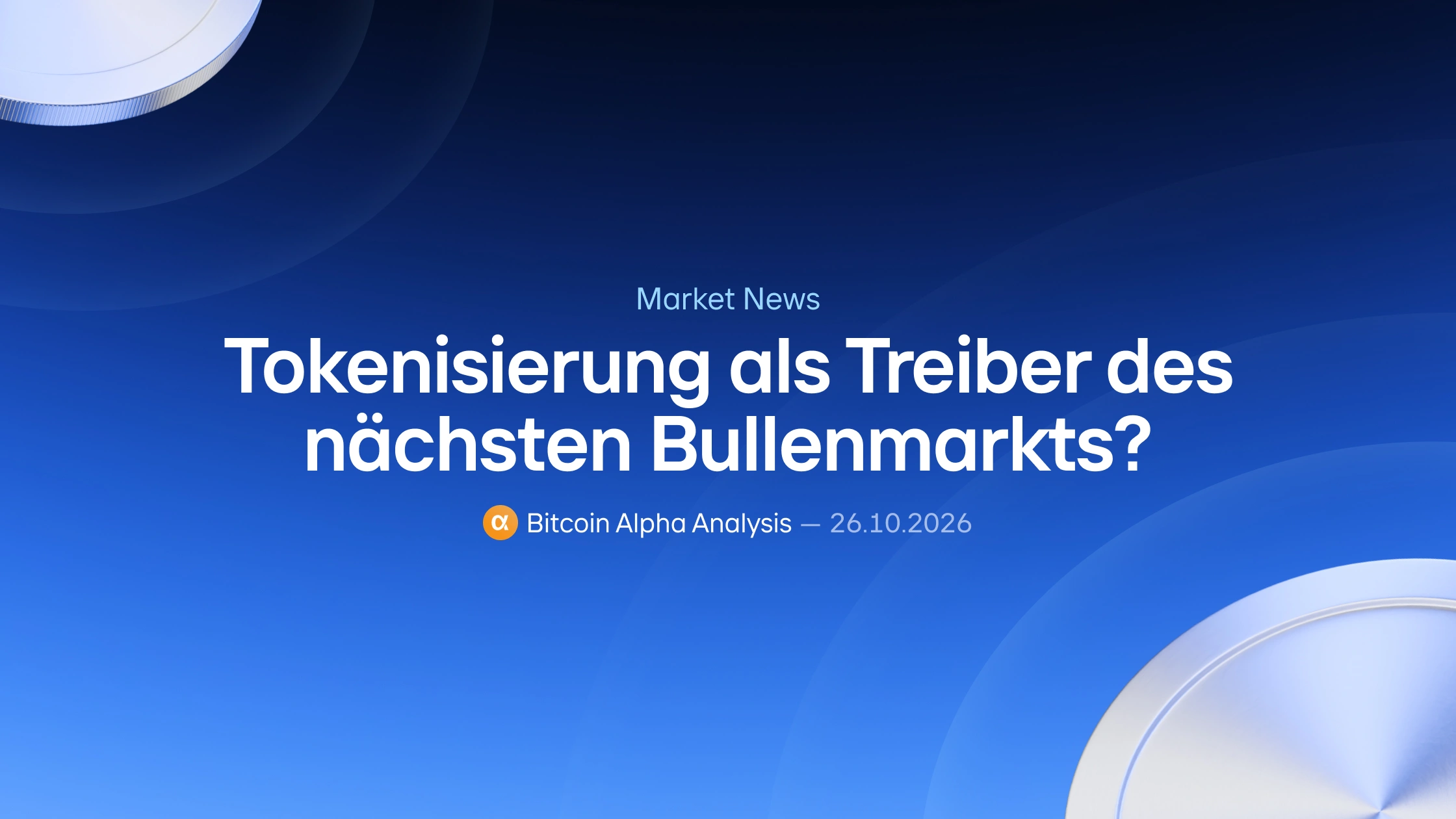 Tokenisierung als Treiber des nächsten Bullenmarkts?