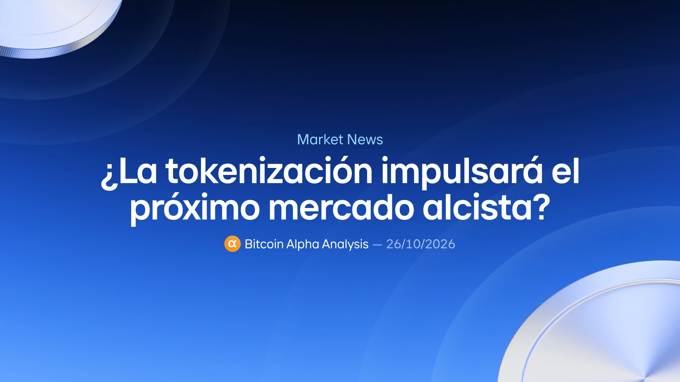 ¿La tokenización impulsará el próximo mercado alcista?