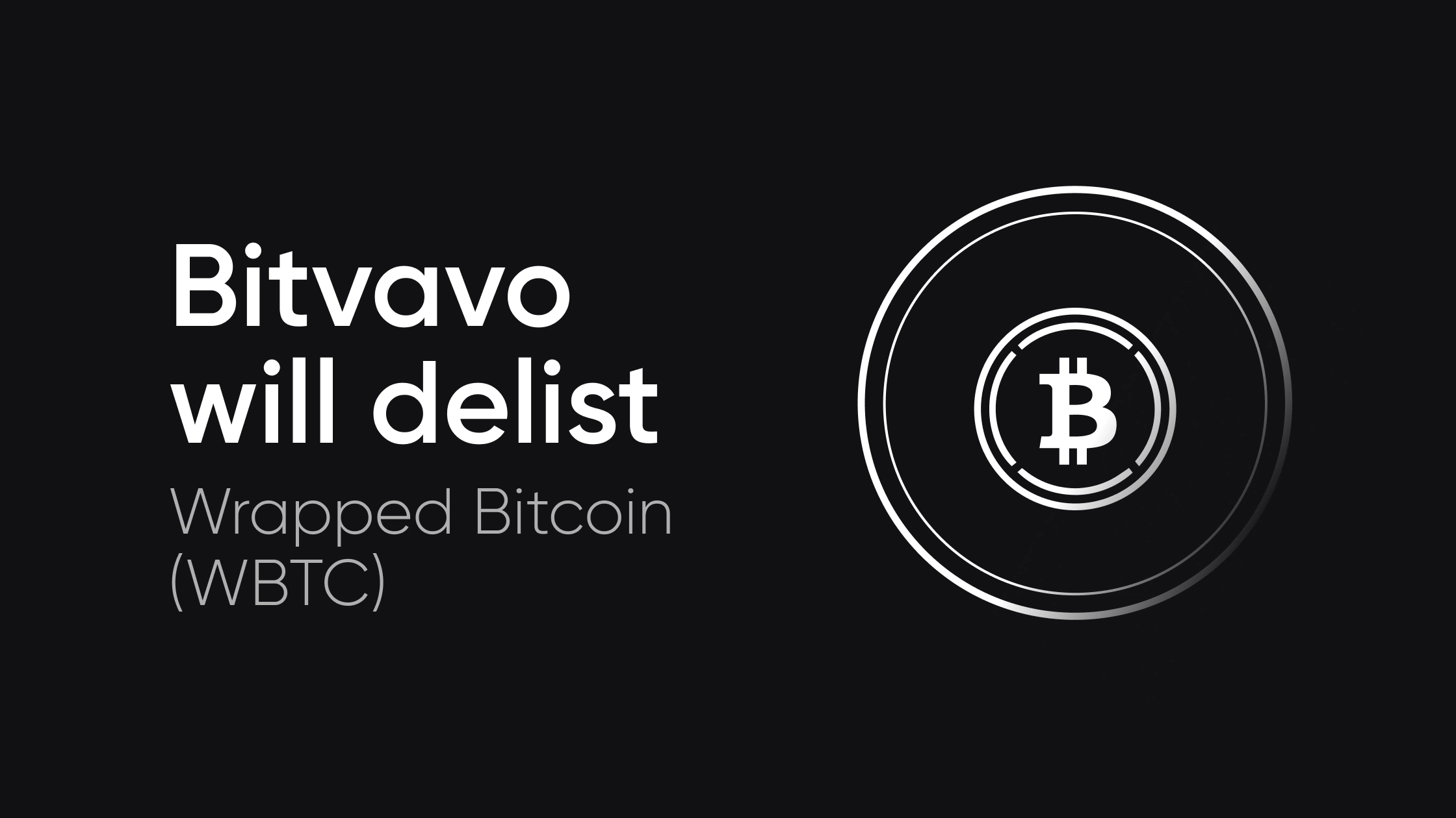 Bitvavo will delist Wrapped Bitcoin (WBTC)
