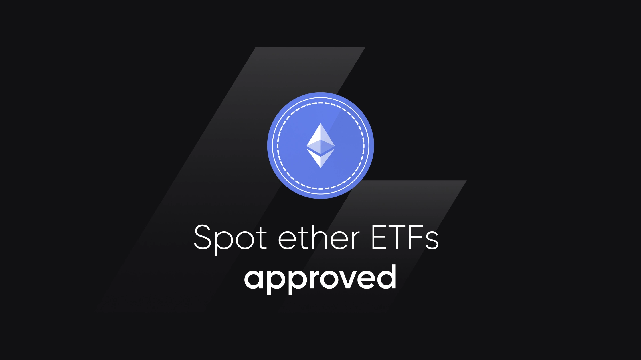 spot ether etfs approved