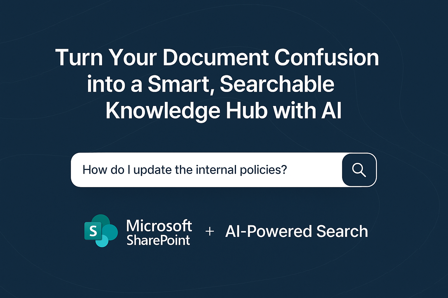Transform SharePoint into a Smart Knowledge Hub
