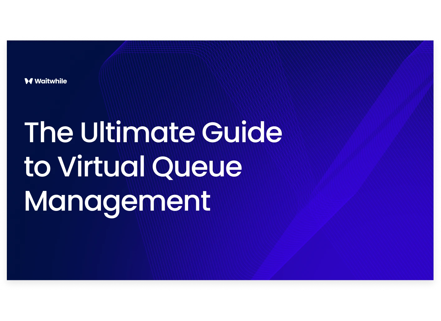 whitepaper_theultimateguidetoqueuemanagement