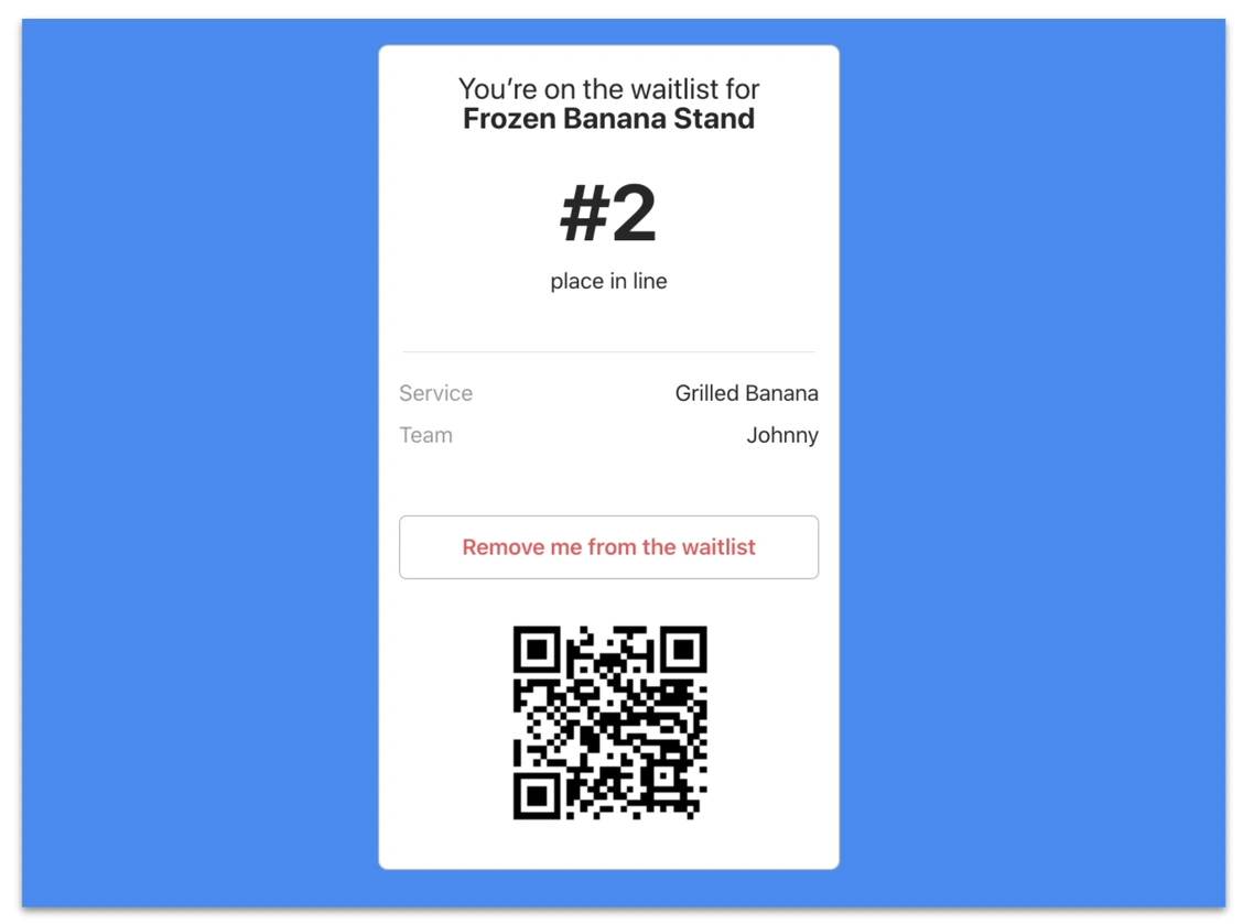 Waitlist confirmation for Frozen Banana Stand, spot #2 for grilled bananas, includes QR code