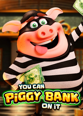 You Can Piggy Bank on It
