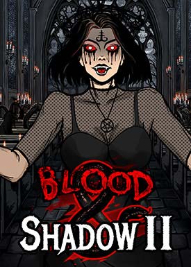Blood & Shadow 2