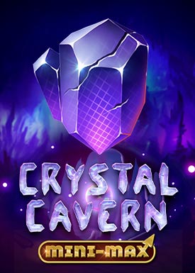 Crystal Cavern Mini-Max