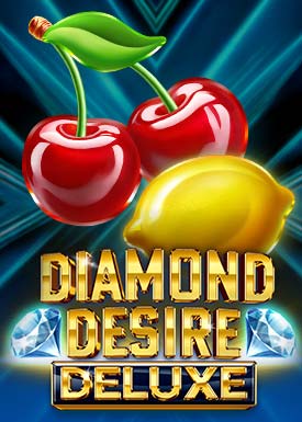 Diamond Desire Deluxe