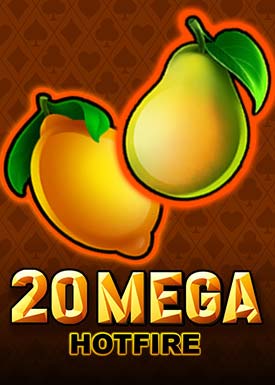 20 Mega Hotfire