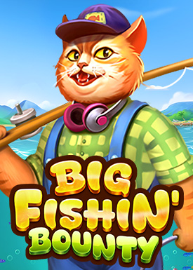 Big Fishin' Bounty