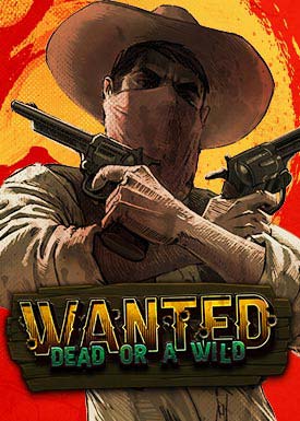 Wanted Dead or a Wild