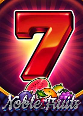 Noble Fruits