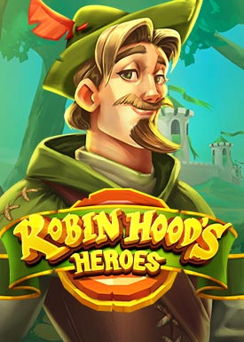 Robin Hood's Heroes