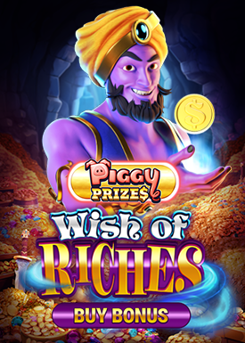 Piggy Prizes Wish of Riches Buy Bonus