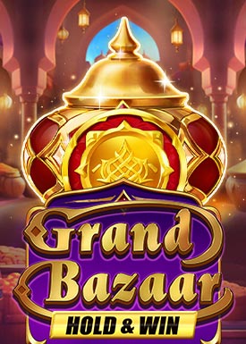 Grand Bazaar Hold & Win