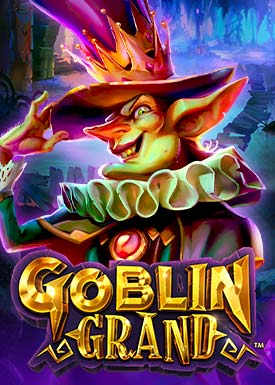 Goblin Grand