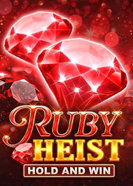 Ruby Heist Hold and Win