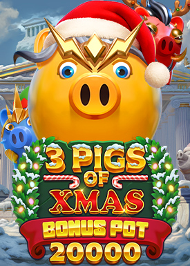 3 Pigs of Xmas Bonus Pot 20,000
