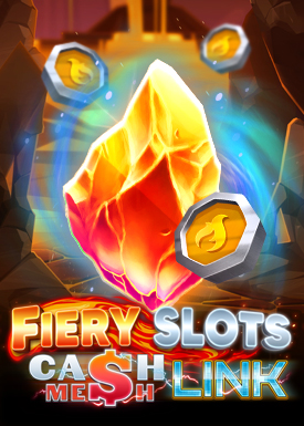 Fiery Slots Cash Mesh Link