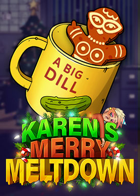 Karen's Merry Meltdown